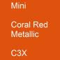 Preview: Mini, Coral Red Metallic, C3X.